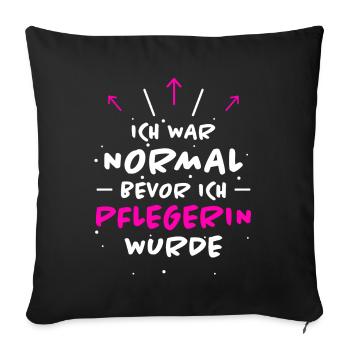Pflegerin Spruch Pflegekraft Pflegerin Geschenk - Sofakissenbezug 45 x 45 cm - Schwarz - Vorne