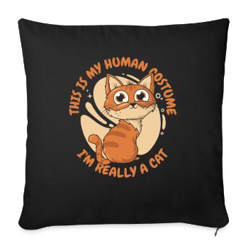 C’est mon costume humain, je suis vraiment un chat - Housse de coussin décorative 45 x 45 cm - noir - Devant
