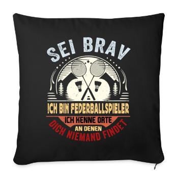 Badminton - Jouez là où le Wifi est faible - Housse de coussin décorative 45 x 45 cm - noir - Devant
