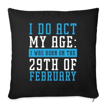 Happy Birthday Leap Year February 29 Leap Day - Sofa pillowcase 17,3'' x 17,3'' (45 x 45 cm) - black - Front