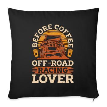 Off-Road Racing Lover Coffee Race Car Coffee Lover - Sofa pillowcase 17,3'' x 17,3'' (45 x 45 cm) - black - Front