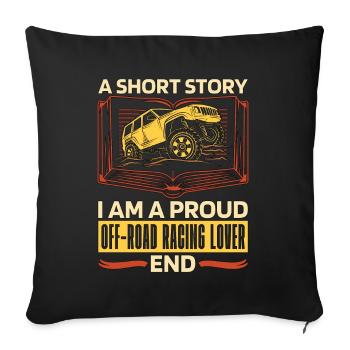 Off-Road Racing Lover A Short Story Off-Road Racer - Sofa pillowcase 17,3'' x 17,3'' (45 x 45 cm) - black - Front