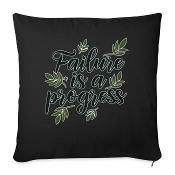 Failure Is A Progress Positive Motivational Quotes - Sofakissenbezug 45 x 45 cm - Schwarz - Vorne