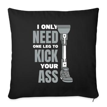 Vous n’avez besoin que d’une jambe pour vous botter le cul - Housse de coussin décorative 45 x 45 cm - noir - Devant