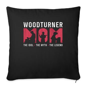 Woodturner Mom The Idol The Myth Loves Carpentry - Sofa pillowcase 17,3'' x 17,3'' (45 x 45 cm) - black - Front