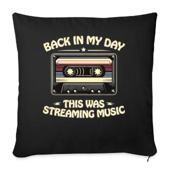 Retro 80s 90s Cassette Back In My Day Nostalgia - Sofa pillowcase 17,3'' x 17,3'' (45 x 45 cm) - black - Front