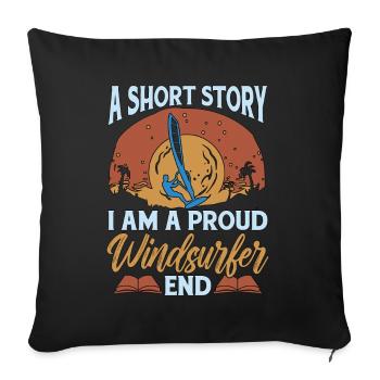Windsurfer A Short Story I Am A Windsurfing Lover - Sofa pillowcase 17,3'' x 17,3'' (45 x 45 cm) - black - Front