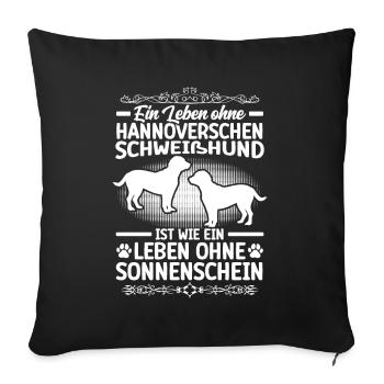 Une vie sans chien hanovrien - Housse de coussin décorative 45 x 45 cm - noir - Devant