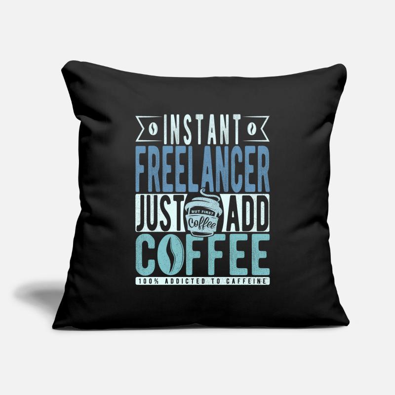 Instant Freelancer Il suffit d’ajouter du café Housse de coussin décorative 45 x 45 cm