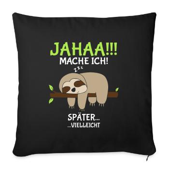 yes I might make sloth later - Sofa pillowcase 17,3'' x 17,3'' (45 x 45 cm) - black - Front