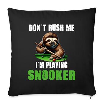 Lustiges Faultier Snooker Ich hetze mich nicht - Sofakissenbezug 45 x 45 cm - Schwarz - Vorne