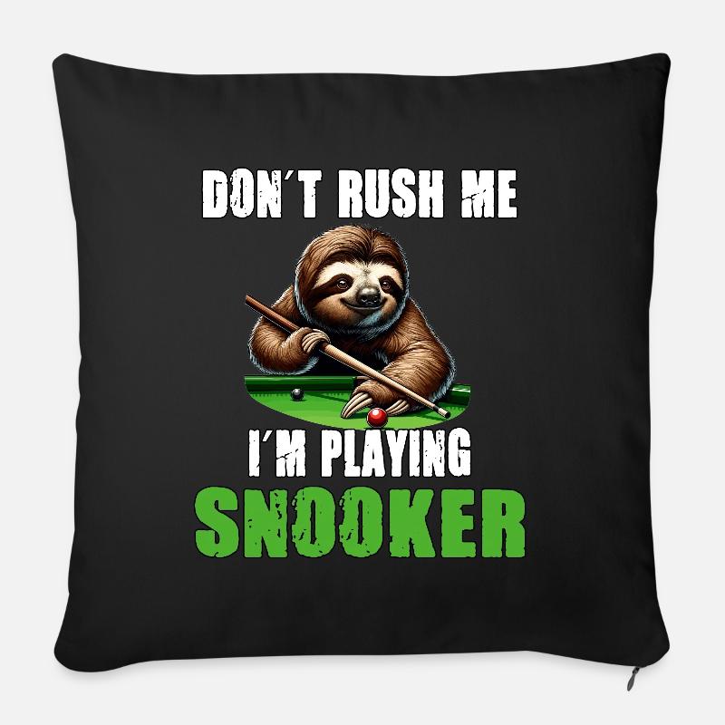 Lustiges Faultier Snooker Ich hetze mich nicht - Sofakissenbezug 45 x 45 cm - Schwarz