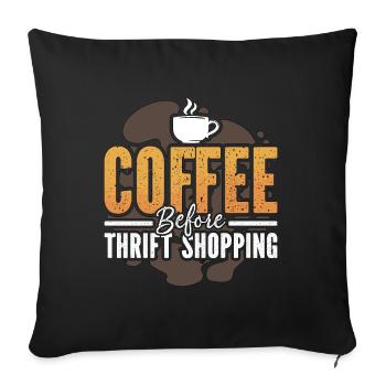 Thrift Shopping Coffee Flea Market Coffee Lover - Sofakissenbezug 45 x 45 cm - Schwarz - Vorne