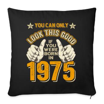 Born 1975 Born 1975 50th Birthday - Sofa pillowcase 17,3'' x 17,3'' (45 x 45 cm) - black - Front