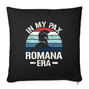 In My Pax Romana Era - Roman Empire - Sofa pillowcase 17,3'' x 17,3'' (45 x 45 cm) - black - Front