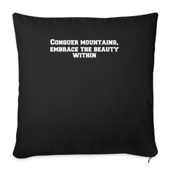 Hiking - Conquer mountains, embrace the beauty - Sofa pillowcase 17,3'' x 17,3'' (45 x 45 cm) - black - Front