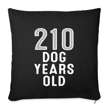 210 Dog Years Old 30th Birthday - Sofa pillowcase 17,3'' x 17,3'' (45 x 45 cm) - black - Front