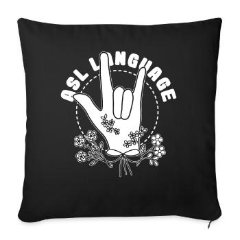 ASL I Love You Sign Language Floral Fingerspelling - Sofakissenbezug 45 x 45 cm - Schwarz - Vorne
