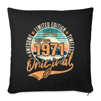 Year 1971 53rd Birthday Original 1971 - Sofa pillowcase 17,3'' x 17,3'' (45 x 45 cm) - black - Front