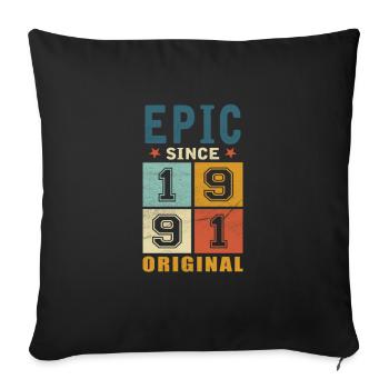 1991 Geburtstag Epic since - Sofakissenbezug 45 x 45 cm - Schwarz - Vorne