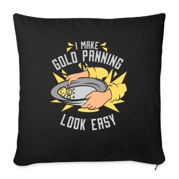 Je fais en sorte que l’orpaillage ait l’air d’un mineur de prospection facile - Housse de coussin décorative 45 x 45 cm - noir - Devant