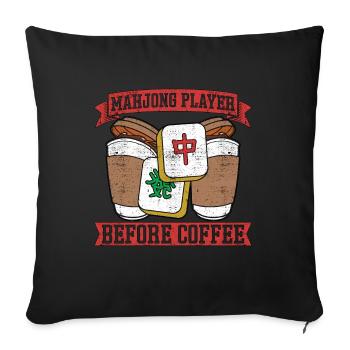 Mahjong Player Before Mahjong Game Coffee Lover - Sofa pillowcase 17,3'' x 17,3'' (45 x 45 cm) - black - Front