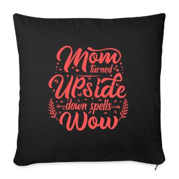 Fête des mères maman maman wow fille fils cadeau - Housse de coussin décorative 45 x 45 cm - noir - Devant