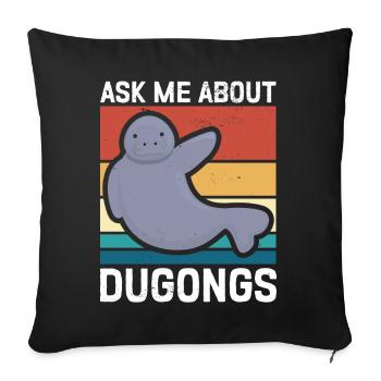 Dugong Forktail Manatee Pig Gift - Sofa pillowcase 17,3'' x 17,3'' (45 x 45 cm) - black - Front