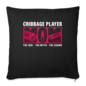 Cribbage Player Mom The Idol The Cribbage Game - Sofa pillowcase 17,3'' x 17,3'' (45 x 45 cm) - black - Front