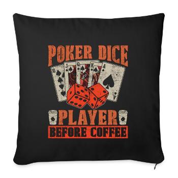 Joueur de dés de poker avant les dés de café amateur de café - Housse de coussin décorative 45 x 45 cm - noir - Devant