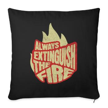 Always Extinguish The Fire Camping Campfire - Sofa pillowcase 17,3'' x 17,3'' (45 x 45 cm) - black - Front