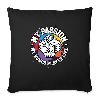 Bunco Player My Passion My Bunco Player Party Game - Sofa pillowcase 17,3'' x 17,3'' (45 x 45 cm) - black - Front