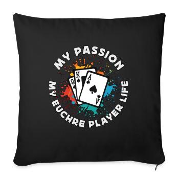 Euchre Player My Passion My Euchre Card Game Lover - Housse de coussin décorative 45 x 45 cm - noir - Devant