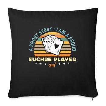 Euchre Player Une petite histoire Je suis un Euchre Lover - Housse de coussin décorative 45 x 45 cm - noir - Devant