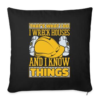 Je démolis des maisons et je sais des choses maison d’experts - Housse de coussin décorative 45 x 45 cm - noir - Devant