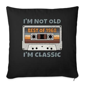 I'M NOT OLD I'M CLASSIC BEST OF 1968 Vintage gift - Sofa pillowcase 17,3'' x 17,3'' (45 x 45 cm) - black - Front