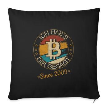 Crypto Bitcoin BTC Crypto - I Told You - Sofa pillowcase 17,3'' x 17,3'' (45 x 45 cm) - black - Front