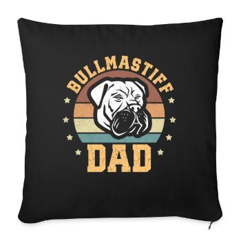 Bullmastiff Dad Dog Owner Gift - Sofa pillowcase 17,3'' x 17,3'' (45 x 45 cm) - black - Front