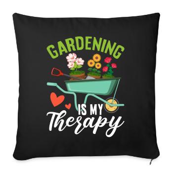 Gardening Is My Therapy Funny Gardening Garden - Sofa pillowcase 17,3'' x 17,3'' (45 x 45 cm) - black - Front