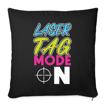 Laser Tag Mode On - Lasertag - Sofa pillowcase 17,3'' x 17,3'' (45 x 45 cm) - black - Front