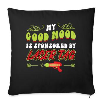 My Good Mood Is Sponsored By Laser Tag - Sofakissenbezug 45 x 45 cm - Schwarz - Vorne