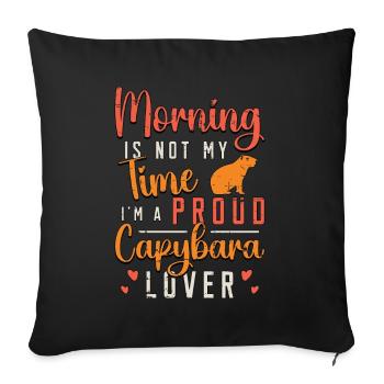 Capybara Lover Morning Is Not My Time Animal Lover - Housse de coussin décorative 45 x 45 cm - noir - Devant