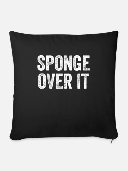 Sponge Over It Denglisch - Sofakissenbezug 45 x 45 cm - Schwarz