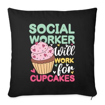 Social Worker Will Work For Cupcakes - Sofakissenbezug 45 x 45 cm - Schwarz - Vorne