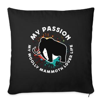 Woolly Mammoth Lover My Passion My Trunked Animals - Sofakissenbezug 45 x 45 cm - Schwarz - Vorne