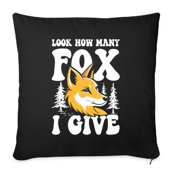 Look How Many Fox I Give für einen Fuchs Fan - Sofakissenbezug 45 x 45 cm - Schwarz - Vorne