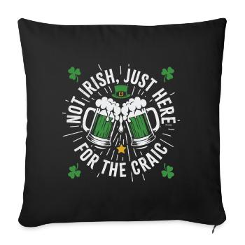 Pas irlandais, juste là pour le craic - Housse de coussin décorative 45 x 45 cm - noir - Devant