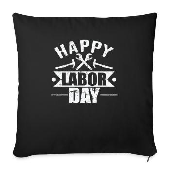 Happy Labor Day in September - Sofa pillowcase 17,3'' x 17,3'' (45 x 45 cm) - black - Front