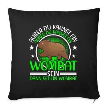 Wombat Marsupial Be a Wombat - Sofa pillowcase 17,3'' x 17,3'' (45 x 45 cm) - black - Front
