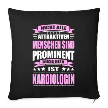 Nicht Alle Menschen Sind Prominent Kardiologin - Sofakissenbezug 45 x 45 cm - Schwarz - Vorne